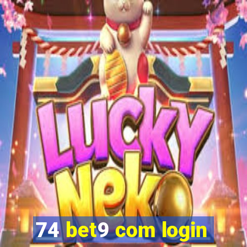 74 bet9 com login